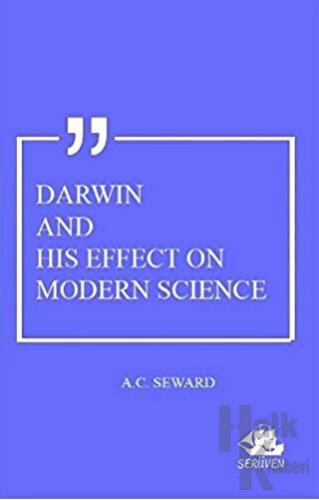 Darwin And His Effect On Modern Science