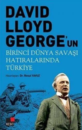 David Lloyd George'un Birinci Dünya Savaşı Hatıralarında Türkiye - Hal
