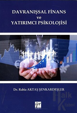 Davranışsal Finans ve Yatırımcı Psikolojisi
