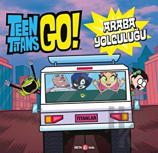 Dc Comics - Teen Titans Go! Araba Yolculuğu (Ciltli) - Halkkitabevi