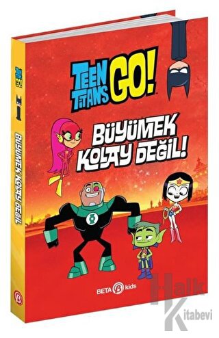DC Comics: Teen Titans Go! Büyümek Kolay Değil! - Halkkitabevi