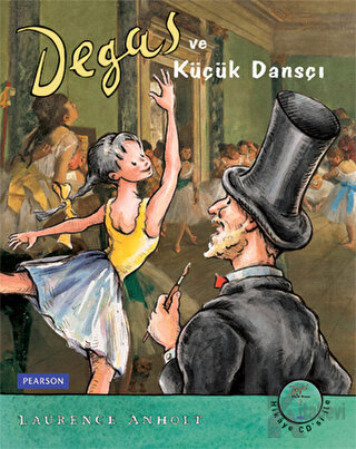 Degas ve Küçük Dansçı (Ciltli) - Halkkitabevi