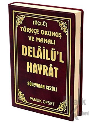 Delailü’l Hayrat Türkçe Okunuş ve Manalı (Üçlü) (Dua-122) - Halkkitabe