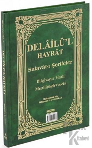 Delailü'l Hayrat Salavat-ı Şerifeler Ortaboy Açıklamalı ve Mealli Sayfa Tutarlı (H-26) (Ciltli)