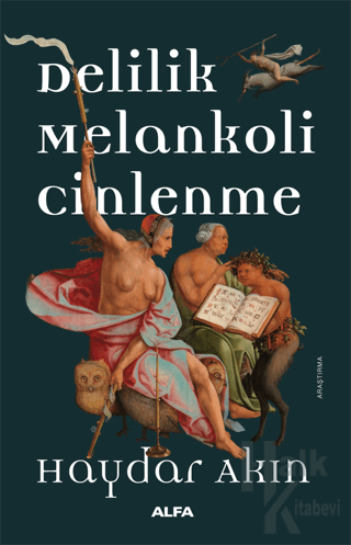 Delilik Melankoli Cinlenme - Halkkitabevi