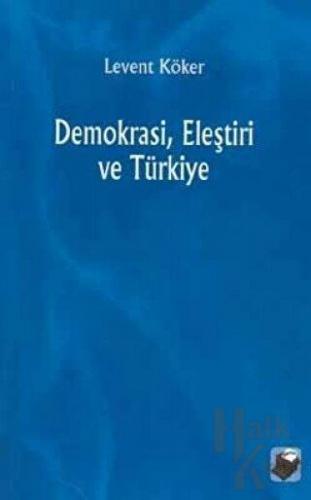 Demokrasi, Eleştiri ve Türkiye - Halkkitabevi