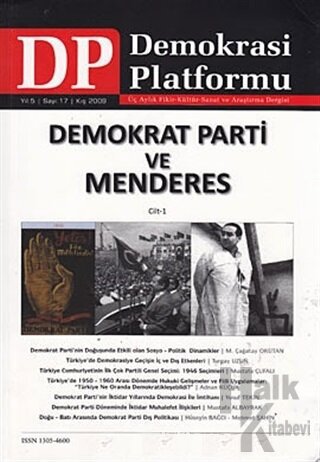 Demokrat Parti ve Menderes Cilt: 1 - Demokrasi Platformu Sayı: 17 - Ha
