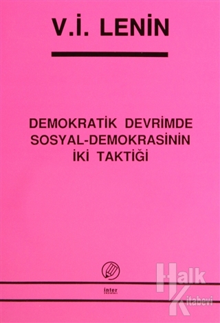 Demokratik Devrimde Sosyal-Demokrasinin İki Taktiği - Halkkitabevi
