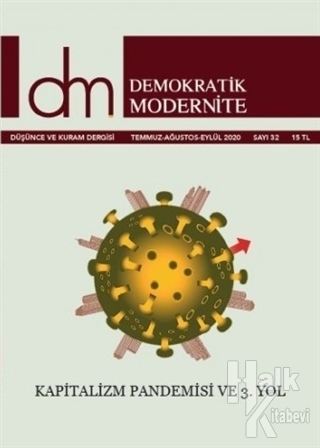 Demokratik Modernite Düşünce ve Kuram Dergisi Sayı: 32 Temmuz - Ağustos - Eylül 2020