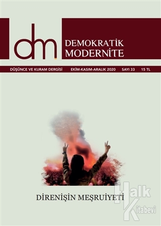 Demokratik Modernite Düşünce ve Kuram Dergisi Sayı: 33 Ekim - Kasım - Aralık 2020