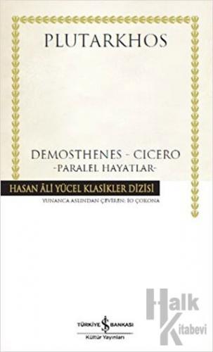 Demosthenes - Cicero (Ciltli) - Halkkitabevi