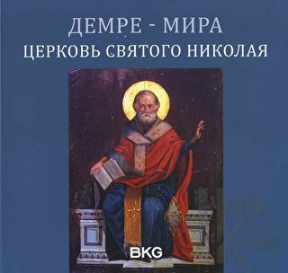 Demre - Myra Aziz Nikolaos Kilisesi - Rusça