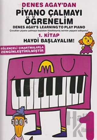 Denes Agay'dan Piyano Çalmayı Öğrenelim 1. Kitap - Halkkitabevi