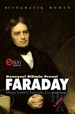 Deneysel Bilimin Prensi - Faraday - Halkkitabevi