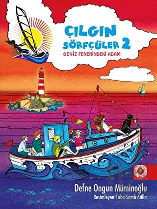 Deniz Fenerindeki Adam - Çılgın Sörfçüler 2 (Yelken İpi Hediyeli) (Ciltli)