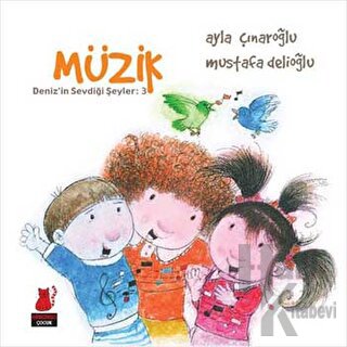 Deniz’in Sevdiği Şeyler: 3 - Müzik - Halkkitabevi