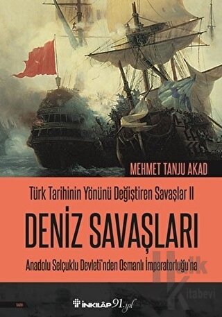 Deniz Savaşları - Türk Tarihinin Yönünü Değiştiren Savaşlar 2 - Halkki