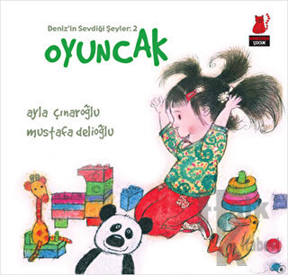 Deniz'in Sevdiği Şeyler: 2 Oyuncak - Halkkitabevi