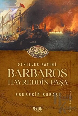 Denizler Fatihi Barbaros Hayreddin Paşa - Halkkitabevi