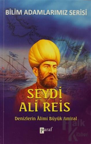 Denizlerin Alimi Büyük Amiral Seydi Ali Reis