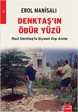 Denktaş’ın Öbür Yüzü