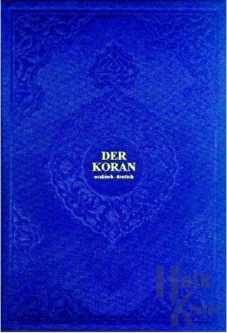 Der Koran Arabisch - Deutsch (Hafız Boy Metinli) (Ciltli)