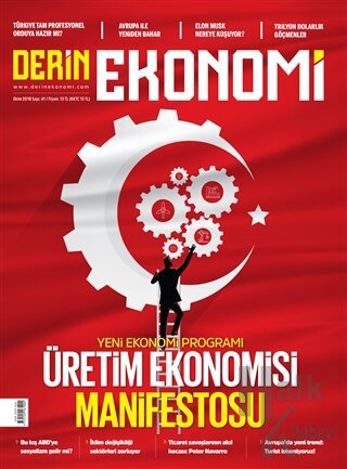 Derin Ekonomi Aylık Ekonomi Dergisi Sayı: 41 Ekim 2018