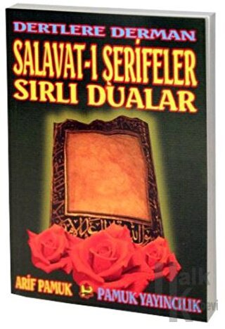 Dertlere Derman Salavat-ı Şerifeler ve Sırlı Dualar (Dua-040)