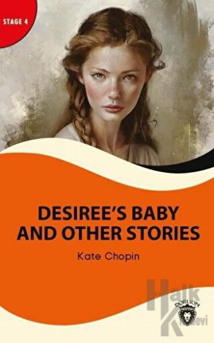 Desiree’s Baby And Other Stories - Stage 4 - Halkkitabevi