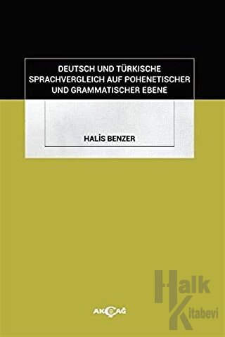 Deutsch Und Türkische Sprachvergleich Auf Pohenetischer Und Grammatischer Ebene