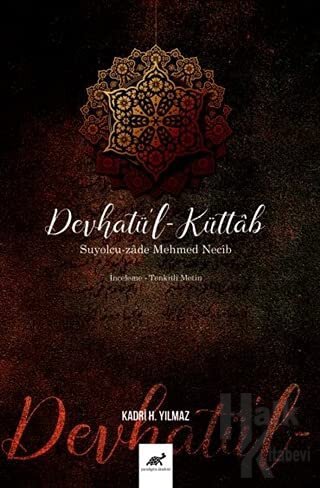 Devhatü'l-Küttab - Suyolcu-zade Mehmed Necib (Ciltli) - Halkkitabevi