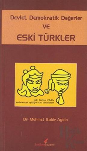 Devlet, Demokratik Değerler ve Eski Türkler - Halkkitabevi