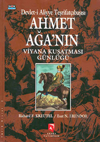 Devlet-i Aliyye Teşrifatçıbaşısı Ahmet Ağa’nın Viyana Kuşatması Günlüğü (Ciltli)