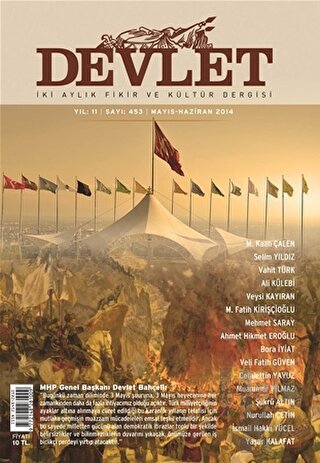 Devlet İki Aylık Fikir ve Kültür Dergisi Sayı: 453 2014 Mayıs/Haziran