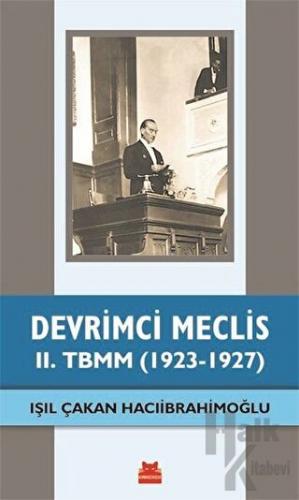 Devrimci Meclis - 2. TBMM (1923-1927) - Halkkitabevi