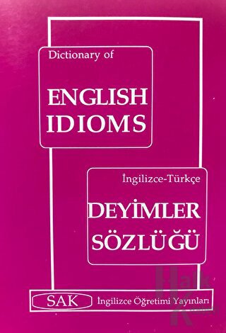 Dictionary English Idioms - İngilizce - Türkçe Deyimler Sözlüğü - Halk