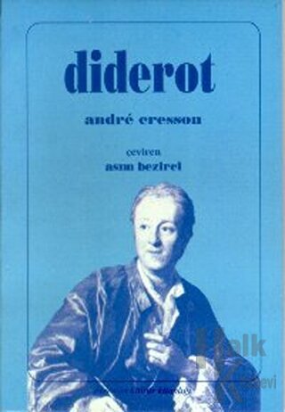 Diderot Yaşamı, Felsefesi, Eserleri, Seçmeler - Halkkitabevi