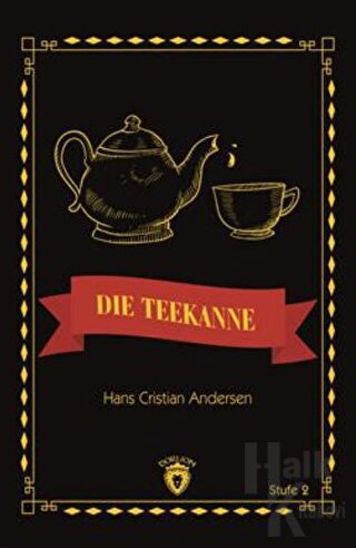 Die Teekanne Stufe 2 (Almanca Hikaye) - Halkkitabevi