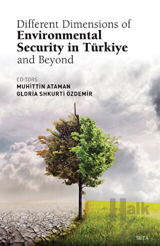 Different Dimensions of Environmental Security in Turkiye And Beyond