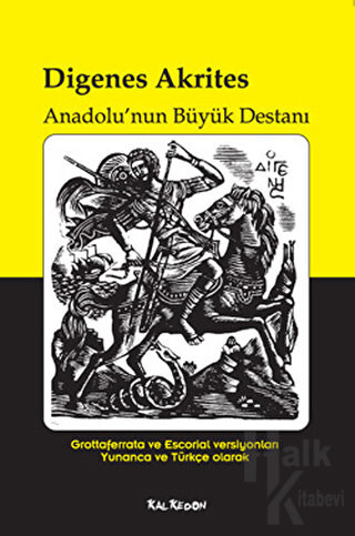 Digenes Akrites - Anadolu’nun Büyük Destanı - Halkkitabevi