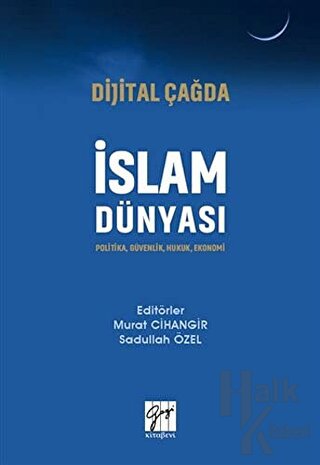 Dijital Çağda İslam Dünyası - Halkkitabevi