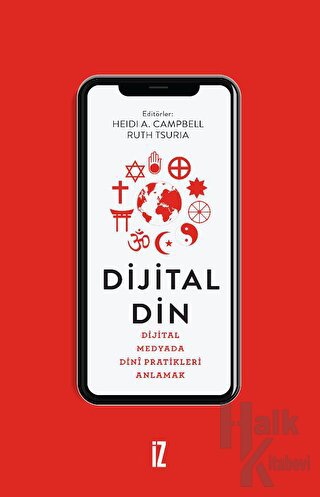 Dijital Din - Dijital Medyada Dini Pratikleri Anlamak