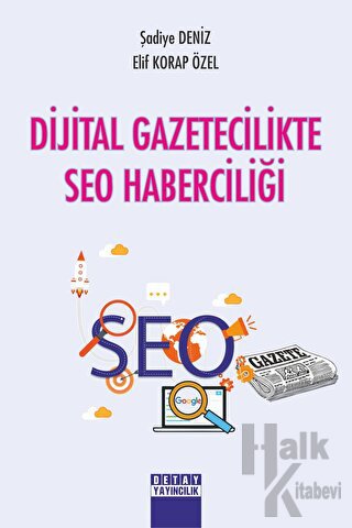 Dijital Gazetecilikte SEO Haberciliği - Halkkitabevi