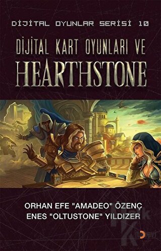 Dijital Kart Oyunları ve Hearthstone - Dijital Oyunlar Serisi 10 - Hal