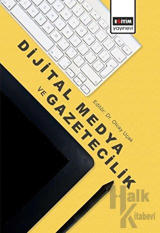 Dijital Medya ve Gazetecilik - Halkkitabevi