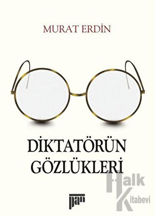 Diktatörün Gözlükleri - Halkkitabevi