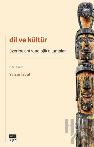 Dil ve Kültür Üzerine Antropolojik Okumalar - Halkkitabevi
