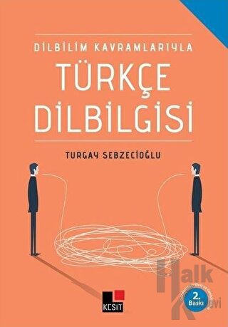 Dilbilim Kavramlarıyla Türkçe Dilbilgisi - Halkkitabevi