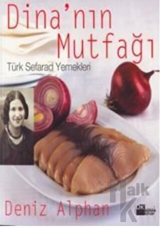 Dina’nın Mutfağı Türk Seferad Yemekleri