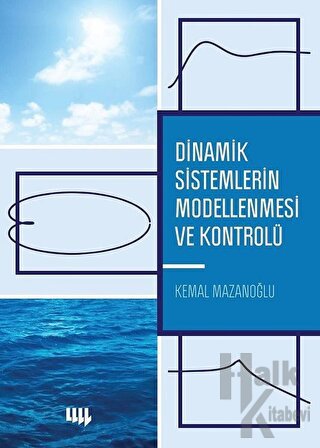 Dinamik Sistemlerin Modellenmesi ve Kontrolü - Halkkitabevi